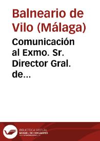 Portada:Comunicación al Exmo. Sr. Director Gral. de Beneficencia / [el Médico-director Agustin Ballesteros]