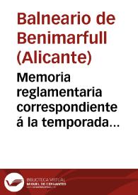 Portada:Memoria reglamentaria correspondiente á la temporada oficial de 1891 : Benimarfull / [director] Joaquin Ma Aleixandre.