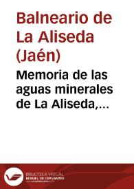 Portada:Memoria de las aguas minerales de La Aliseda, correspondiente á la temporada oficial de 1894 / el Médico Director interino Dr. Antonio Espinosa.