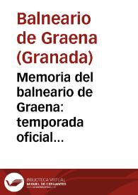 Portada:Memoria del balneario de Graena : temporada oficial del año 1894 / el Médico-Director Domingo F. Campa.