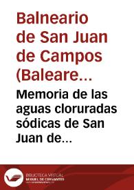 Portada:Memoria de las aguas cloruradas sódicas de San Juan de Campos (isla de Mallorca) / por el médico-director supernumerario Dr. Arturo Daza de Campos.