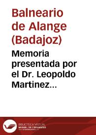Portada:Memoria presentada por el Dr. Leopoldo Martinez Reguera,para cumplimentar la Real Orden del 22 de junio de 1898.
