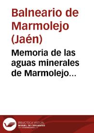 Portada:Memoria de las aguas minerales de Marmolejo correspondiente al año 1885 escrita por el medico director del establecimiento Joaquin Fernandez Flores.