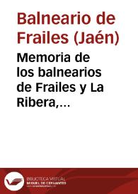 Portada:Memoria de los balnearios de Frailes y La Ribera, temporada oficial de 1884 / el médico-director Domingo Fernández Campa.