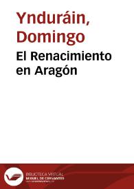 Portada:El Renacimiento en Aragón / Domingo Ynduráin