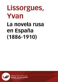 Portada:La novela rusa en España (1886-1910) / Yvan Lissorgues