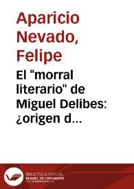 Portada:El \"morral literario\" de Miguel Delibes: ¿origen de relatos o relato de los orígenes? / Felipe Aparicio Nevado