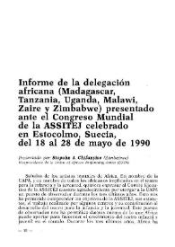 Portada:Informe de la delegación africana (Madagascar, Tanzania, Uganda, Malawi, Zaire y Zimbabwe) presentado ante el Congreso Mundial de la ASSITEJ celebrado en Estocolmo, Suecia, del 18 al 28 de mayo de 1990 / Presentado por Stepehn J. Chifunyise (Zimbabwe)