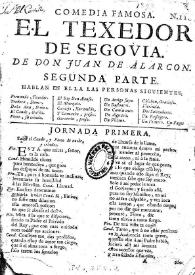 Portada:El texedor de Segovia. Segunda parte / de don Juan de Alarcon