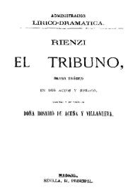 Portada:Rienzi el Tribuno : drama trágico en dos actos y epílogo / original y en verso de doña Rosario de Acuña y Villanueva