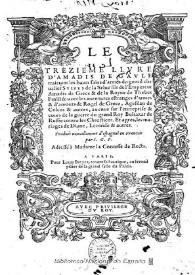 Portada:Le trezieme livre d'Amadis de Gaule : traittant les hauts faits d'armes du gentil cheualier Sylves de la Selue : [1571?] / Traduit nouuellement déspagnol en Francois par I[acques] G[ohory] P[arisien]