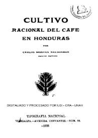 Portada:Cultivo racional del café en Honduras / por Carlos Montes Maldonado