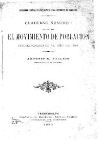 Portada:Cuaderno número 1 que contiene el movimiento de población correspondiente al año de 1888 / Antonio R. Vallejo