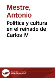 Portada:Política y cultura en el reinado de Carlos IV / Antonio Mestre, Emilio La Parra