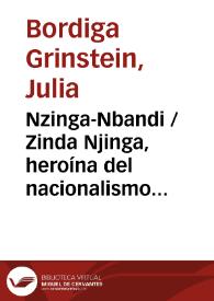 Portada:Nzinga-Nbandi / Zinda Njinga, heroína del nacionalismo africano / Julia Bordiga Grinstein