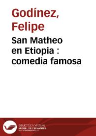 Portada:San Matheo en Etiopia : comedia famosa / del doctor Felipe Godínez