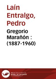 Portada:Gregorio Marañón (1887-1960) / Pedro Laín Entralgo