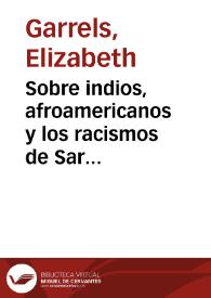 Portada:Sobre indios, afroamericanos y los racismos de Sarmiento / Elizabeth Garrels