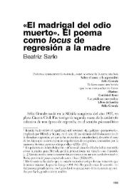 Portada:"El madrigal del odio muerto". El poema como 'locus' de regresión a la madre / Beatriz Sarlo