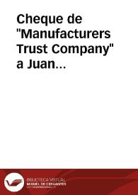 Portada:Cheque de \"Manufacturers Trust Company\" a Juan Aramburu, fechada el 18 de enero de 1955; Abono del Banco Hispano Americano. Valencia, 2 de febrero de 1955