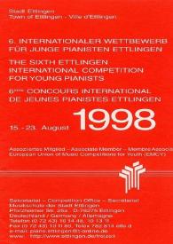 Portada:6º Concurso Internacional Ettlingen para jovenes pianistas = 6. Internationaler wettbewerb für junge pianisten Ettlingen = The sixth Ettlingen International competition for young pianists = 6éme Concours International de jeunes pianistes Ettlingen