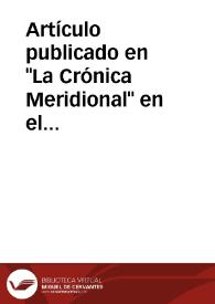 Portada:Artículo publicado en "La Crónica Meridional" en el cual se da cuenta de los hallazgos realizados en el lugar conocido como Bajos de Roquetas y de las excavaciones arqueológicas que allí se han efectuado