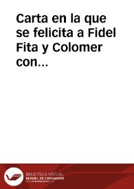 Portada:Carta en la que se felicita a Fidel Fita y Colomer con motivo del homenaje del que fuera objeto en Arenys de Mar
