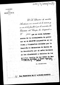 Portada:Minuta de oficio en la que se comunica que ha sido designado para que informe sobre la conveniencia de publicar, en el Boletín de la Academia, el informe y las fotografías enviadas por la Comisión de Monumentos de Burgos de lo descubierto por el Sr. Huidobro en los alrededores y recintos de las antiguas iglesias de San Pedro de Berlangas en Tordomar y Santa Cecilia, partido de Lerma.