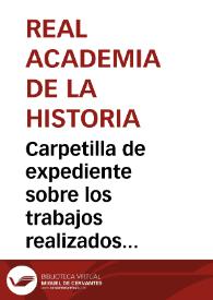 Portada:Carpetilla de expediente sobre los trabajos realizados por la Comisión de Monumentos de Castellón en el año 1913