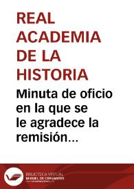 Portada:Minuta de oficio en la que se le agradece la remisión de tres calcos de sepulcros existentes en la Catedral de Cuenca