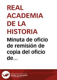 Portada:Minuta de oficio de remisión de copia del oficio de Luis José de Velázquez acerca de sus actividades en Mérida