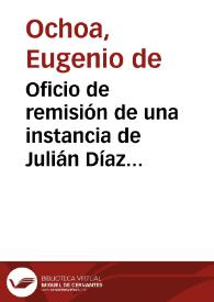 Portada:Oficio de remisión de una instancia de Julián Díaz Roldán en la que se solicita permiso para realizar excavaciones para que informe lo que le parezca