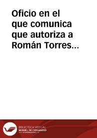 Portada:Oficio en el que comunica que autoriza a Román Torres para que cobre la cantidad con que le ha premiado la Real Academia de la Historia