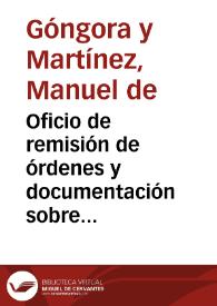 Portada:Oficio de remisión de órdenes y documentación sobre hallazgos en las localidades de Guadix y Galera, así como la descripción de los objetos
