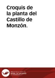 Portada:Croquis de la planta del Castillo de Monzón.