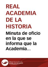 Portada:Minuta de oficio en la que se informa que la Academia ha pedido al Gobierno se abone en el Ayuntamiento de Mérida la cantidad invertida en la excavación del mosaico de la casa del Mithreo.