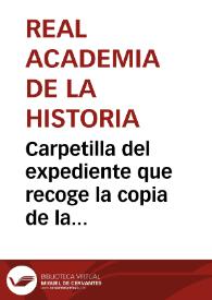 Portada:Carpetilla del expediente que recoge la copia de la inscripción de la Cruz de los Ángeles o de la Victoria, que se conserva en la catedral de Oviedo