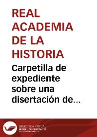 Portada:Carpetilla de expediente sobre una disertación de Livinio Ignacio Leirens acerca de una inscripción existente en la casas del Duque de Medinaceli