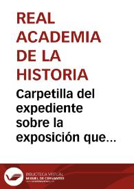 Portada:Carpetilla del expediente sobre la exposición que realiza Francisco Perales Riaza pidiendo a la Academia que se proteja las excavaciones que se están realizando en Osma.