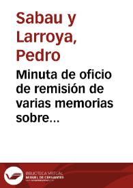 Portada:Minuta de oficio de remisión de varias memorias sobre antigüedades y monumentos de Linares, Cástulo y Baeza para que informe lo que considere oportuno.