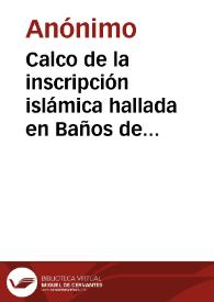 Portada:Calco de la inscripción islámica hallada en Baños de la Encina.