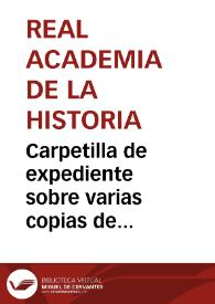 Portada:Carpetilla de expediente sobre varias copias de inscripciones halladas en Astorga y León que Fausto López Villabrille ofrece en donativo a la Real Academia de la Historia