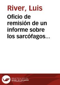 Portada:Oficio de remisión de un informe sobre los sarcófagos e inscripciones sepulcrales del claustro de la Colegiata de San Isidoro