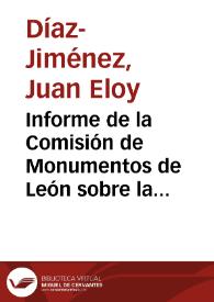 Portada:Informe de la Comisión de Monumentos de León sobre la declaración de Monumento Nacional a favor de la Iglesia de la Real Colegiata de San Isidoro