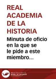 Portada:Minuta de oficio en la que se le pide a este miembro de la Real Academia de la Historia que realice un informe  de la memoria enviada por Tomás García Ruiz acerca de los descubrimientos realizados en el Faro de Torrox.