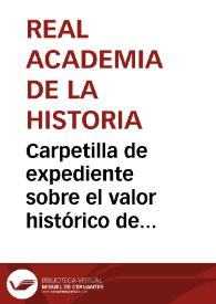 Portada:Carpetilla de expediente sobre el valor histórico de la torre Alfonsina de Lorca.