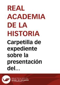 Portada:Carpetilla de expediente sobre la presentación del dibujo de un epígrafe encontrado en Cartagena.