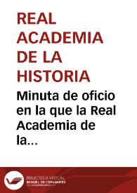 Portada:Minuta de oficio en la que la Real Academia de la Historia agradece al Sr. Feliciano Goñi el envío de tres clichés con los dólmenes hallados en la Sierra de Aralar, y que aparecen reproducidos en el Boletín.
