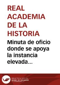 Portada:Minuta de oficio donde se apoya la instancia elevada por la Comisión de Monumentos de Oviedo para la anulación de la Venta de la Torre de Llanes.