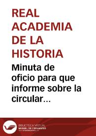 Portada:Minuta de oficio para que informe sobre la circular relativa a la conservación de monumentos publicada en el nº 158 del Boletín Oficial de la Provincia de Oviedo.